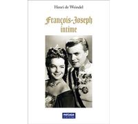 François-Joseph intime - Henri De Weindel - Metvox Publication - broché - Essai