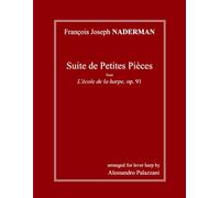 François Joseph Naderman: Suite de Petites Pièces from L'école de la harpe, op. 91: arranged for lever harp