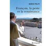 François, la peste et la renaissance