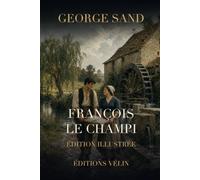 François le Champi (Illustré)