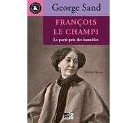 François le Champi Le parti pris des humbles - Létitia Mouze - Points Sur Les I Eds Les - relié - Essai