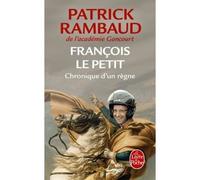 François le Petit - Patrick Rambaud - Lgf - Poche - Roman