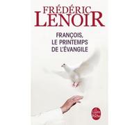 François, le printemps de l'Evangile