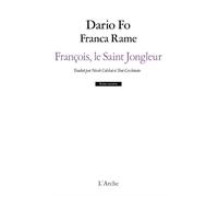 François, le Saint Jongleur - Dario Fo - Arche - broché - Poésie
