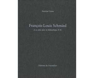 François-Louis Schmied. Et ses amis dans la bibliothèque de R.M.