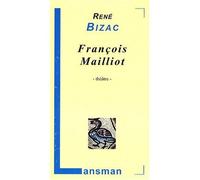 François Mailliot - René Bizac - Lansman Eds - broché - Théâtre