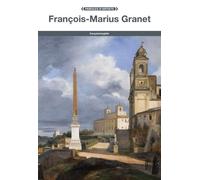 Francois-Marius Granet Edition bilingue français-anglais - François-Mari GRANET - Fage Eds - broché - Essai