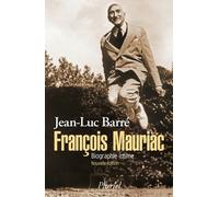 François Mauriac - Biographie Intime