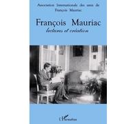 François Mauriac : Lectures Et Création