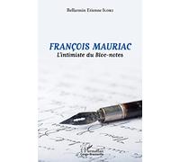François Mauriac: L'intimiste du Bloc-notes