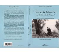 François mauriac Ou la liberté de l'esprit - Aleksander Milecki - L'harmattan - broché - Livre