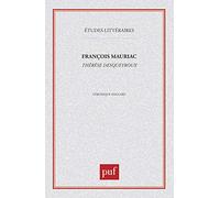 François Mauriac - Thérèse Desqueyroux