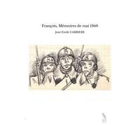 François, Mémoires De Mai 1940