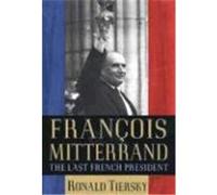 Francois Mitterand Ronald Tiersky (Auteur)
