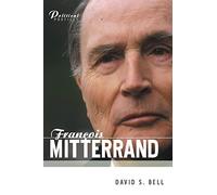Francois Mitterrand: A Political Biography