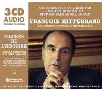 François mitterrand - le dernier monarque républicain Une biographie expliquée par judith bonnin et pierre-emmanuel guigo (puf/fremeaux) - Judith Bonnin - Frémeaux & Associés - CD audio - Textes lus C