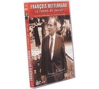 François Mitterrand - Le Roman Du Pouvoir