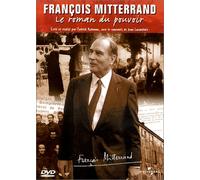 François Mitterrand, le roman du pouvoir : Les Années d'apprentissage (1916-1958) / Le Conquérant (1958-1981) / Les Illusions perdues (1981-1988) / Splendeur et Misère du pouvoir (1988-1995) [VHS]