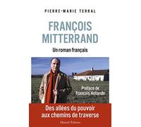 François Mitterrand, un roman français