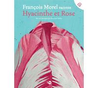 François Morel raconte Hyacinthe et Rose Livre avec un CD audio - François Morel - Thierry Magnier Eds - Livre CD - album jeunesse CD