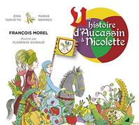 Francois Morel - Une histoire d'Aucassin et Nicolette