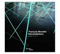 François Morellet, Réinstallations - L'exposition