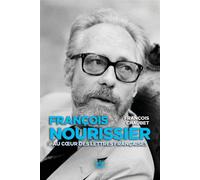 François Nourissier, au cœur des lettres françaises - François Chaubet - Cherche Midi - ebook (ePub) - Biographie
