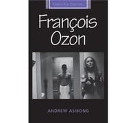 FrancOis Ozon by Andrew Asibong Andrew Asibong, Diana Holmes, Robert Ingram, Bethan Hirst (Auteur)