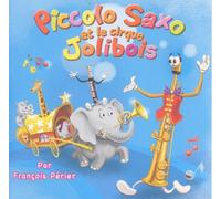 François Perier - Piccolo Saxo Et Le Cirque Jolibois