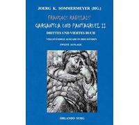 François Rabelais' Gargantua und Pantagruel II: Drittes und Viertes Buch. Vollständige Ausgabe in drei Bänden. Zweite Neuauflage.