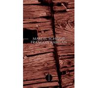 Marcel Schwob – François Rabelais – Biographie – Broché (Allia)