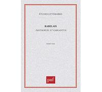 François Rabelais : "Pantagruel - Gargantua"