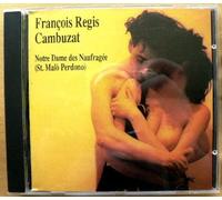 François-Régis Cambuzat - Notre Dame Des Naufrages