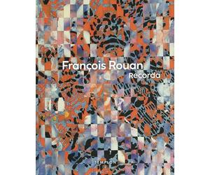 François Rouan: Recorda