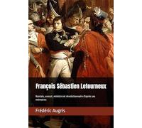 François Sébastien Letourneux: Nantais, avocat, ministre et révolutionnaire d'après ses mémoires