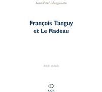 François Tanguy et Le Radeau Jean-Paul Manganaro (Auteur)