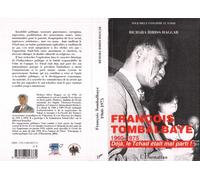 François Tombalbaye 1960-1975 Déjà, le Tchad était mal parti ! - Bichara Idriss Haggar - L'harmattan - broché - Etude