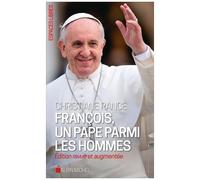 François, Un Pape Parmi Les Hommes