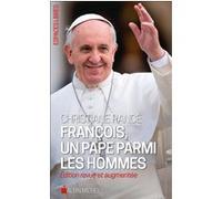 François, Un Pape Parmi Les Hommes
