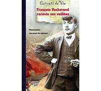 François Vacherand raconte ses veillées: Chamossière, ces monts de mémoire