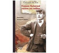 François Vacherand Raconte Ses Veillées - Chamossière, Ces Monts De Mémoire