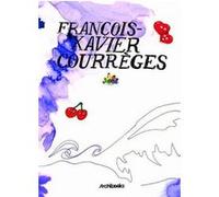 François-Xavier Courrèges Charlotte Laubard (Auteur), Cédric Lagandré (Auteur)