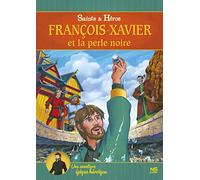 François-Xavier et la Perle Noire