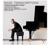 François-Xavier Poizat - Ravel Transcriptions [Compact Discs]