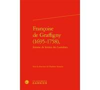 Françoise de Graffigny (1695-1758), - Catriona Seth - Classiques Garnier - relié - Essai