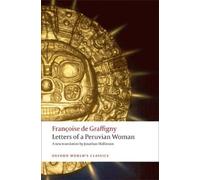 Françoise de Graffigny Letters of a Peruvian Woman (Poche)