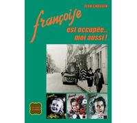 Françoise est occupée .. moi aussi!