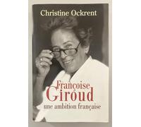 Françoise Giroud : Une ambition française