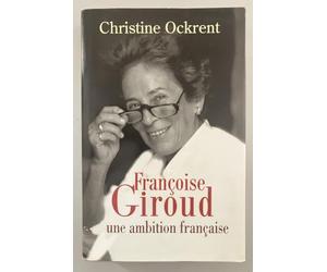 Françoise Giroud : Une ambition française