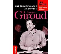 Françoise Giroud une plume engagée à l'Express